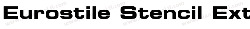 Eurostile Stencil Extd D Black字体转换